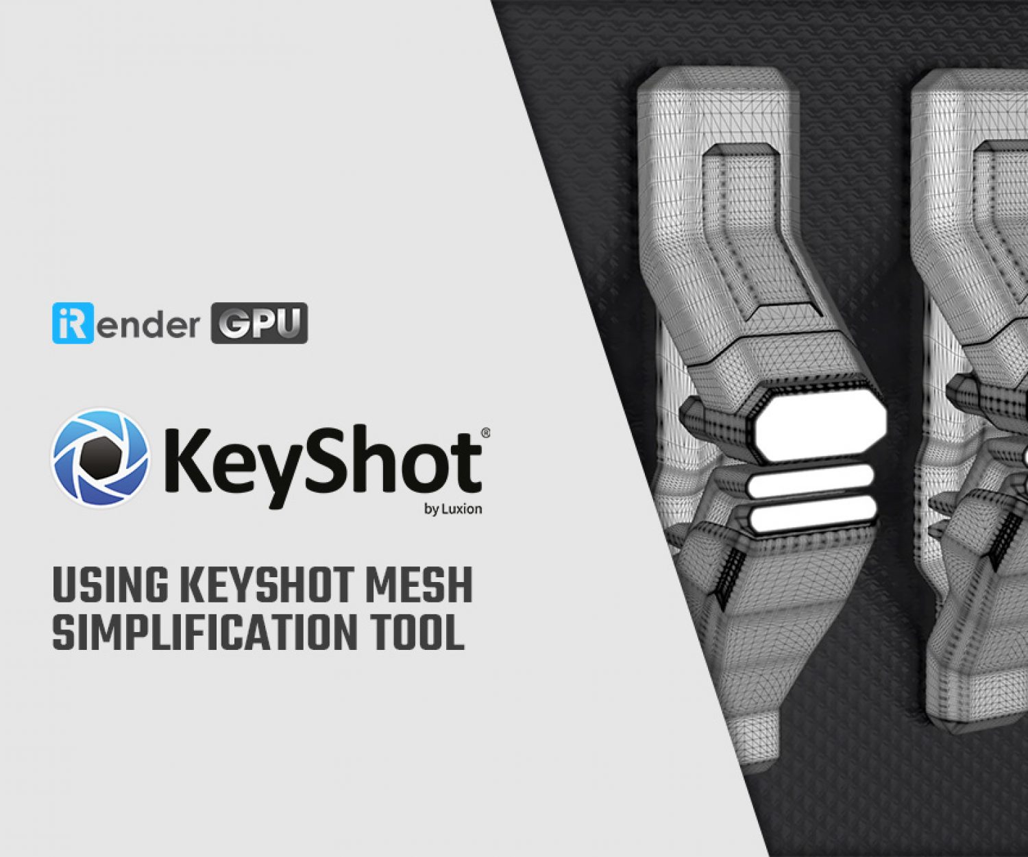 Keyshot Mesh Simplification Tool Archives Irender Cloud Rendering Service