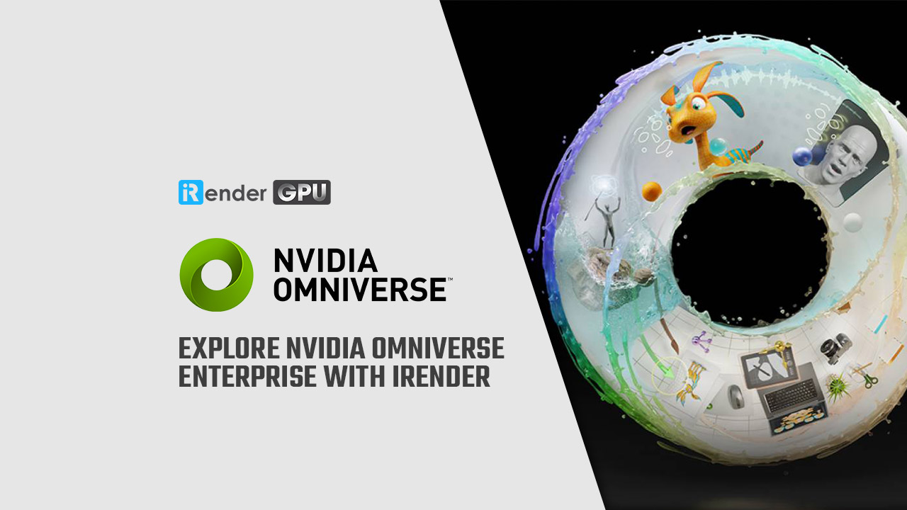 Explore Nvidia Omniverse Enterprise With Irender Irender Farm