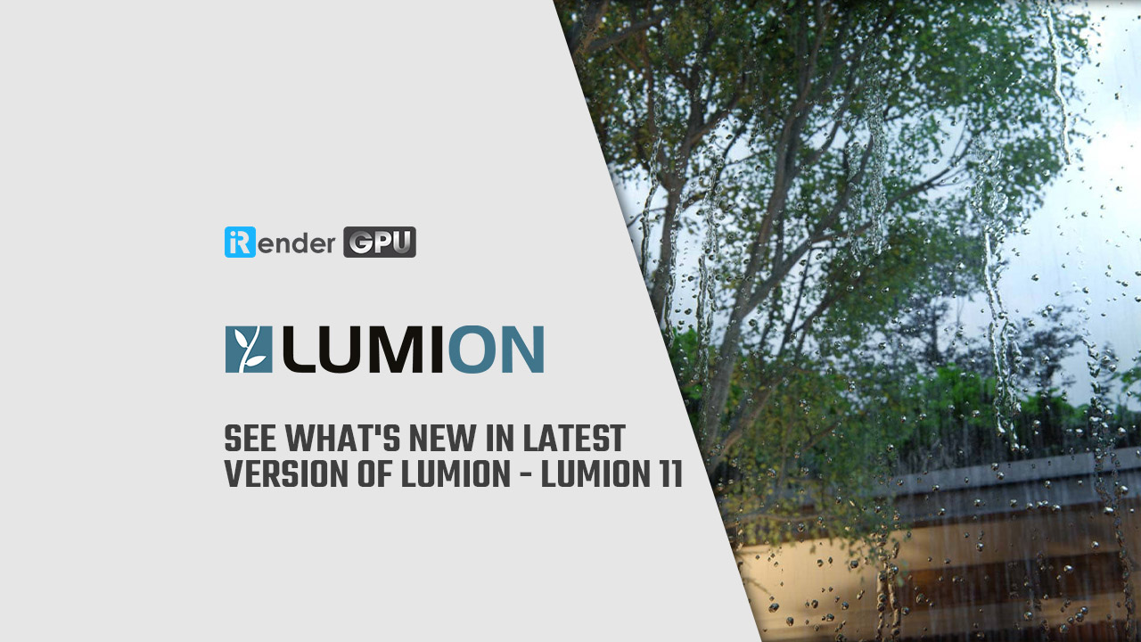 See what's new in latest version of Lumion 11 | Lumion Cloud Rendering