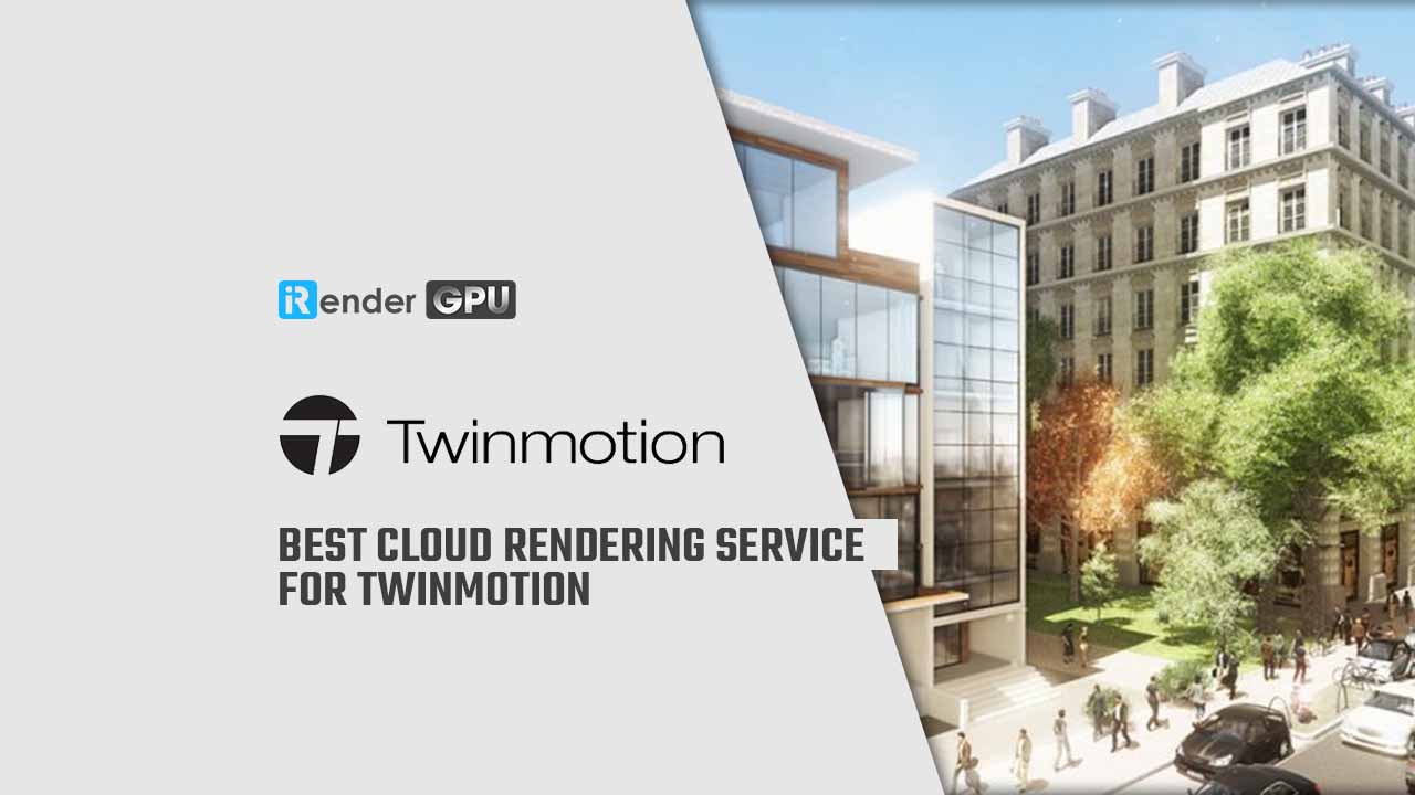 cloud rendering twinmotion