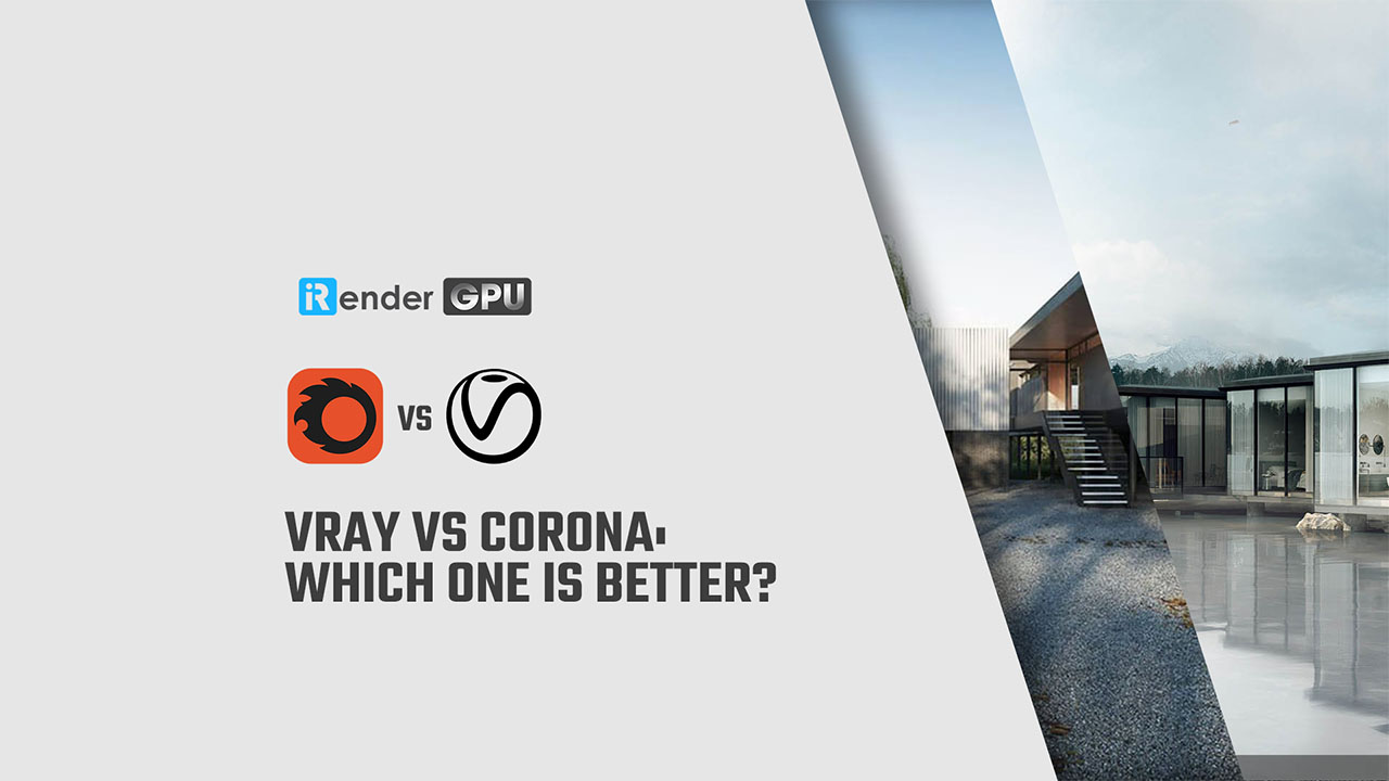Vs Corona: Which one is better? | V-Ray