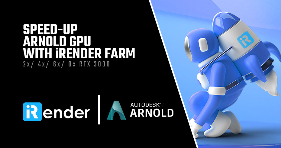 High-speed, Powerful Cloud Render Farm for Arnold GPU | iRender
