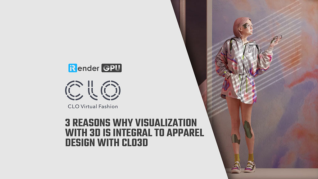 Why Visualization With 3D is Integral to Apparel Design with CLO3D?