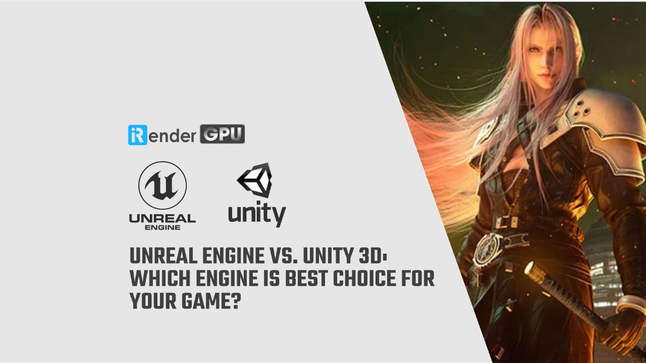 Unreal Engine vs. Unity 3D: Which Engine is Best Choice for Your Game?