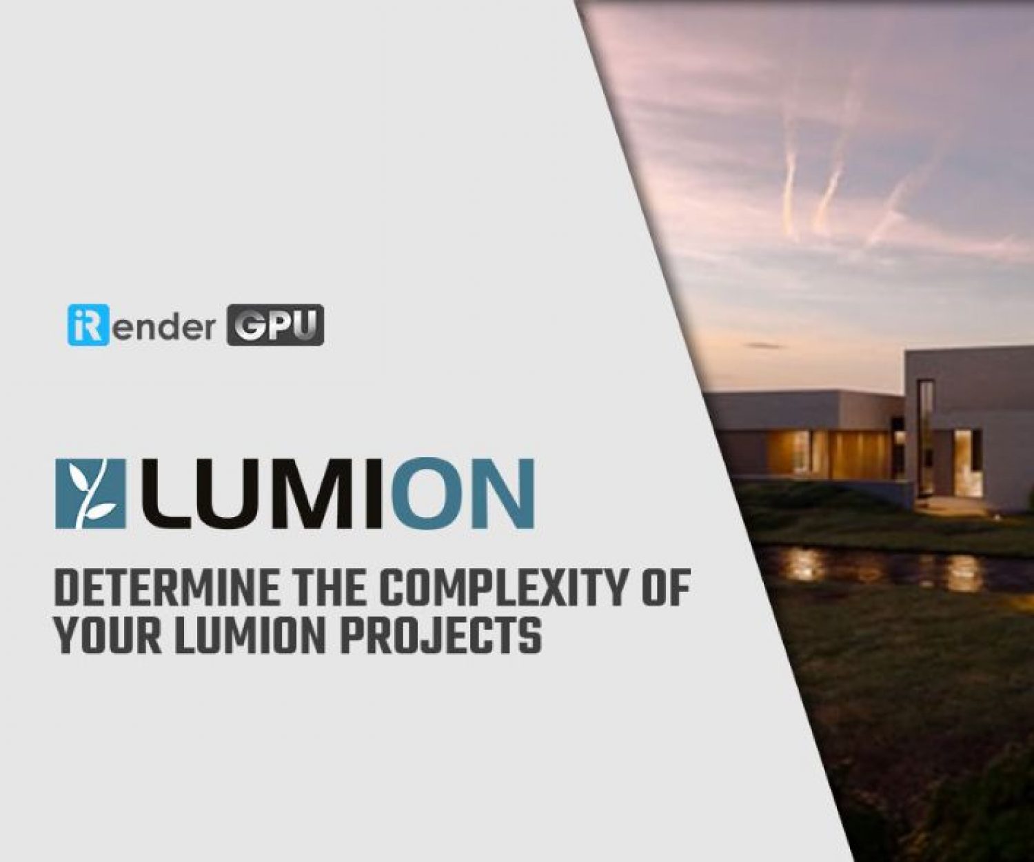 Determine the complexity of your Lumion projects