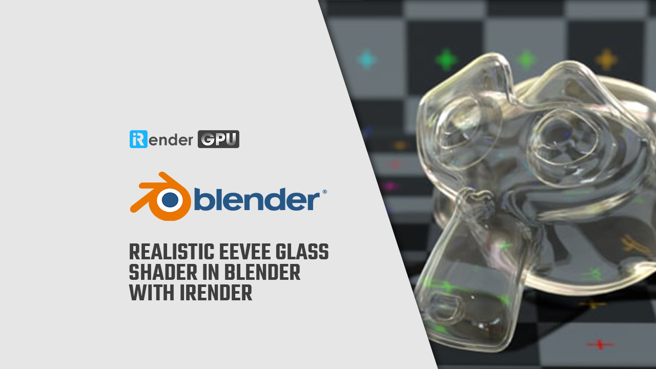 https://irendering.net/wp-content/uploads/2022/06/Realistic-Eevee-Glass-Shader-in-Blender-with-iRender.jpg