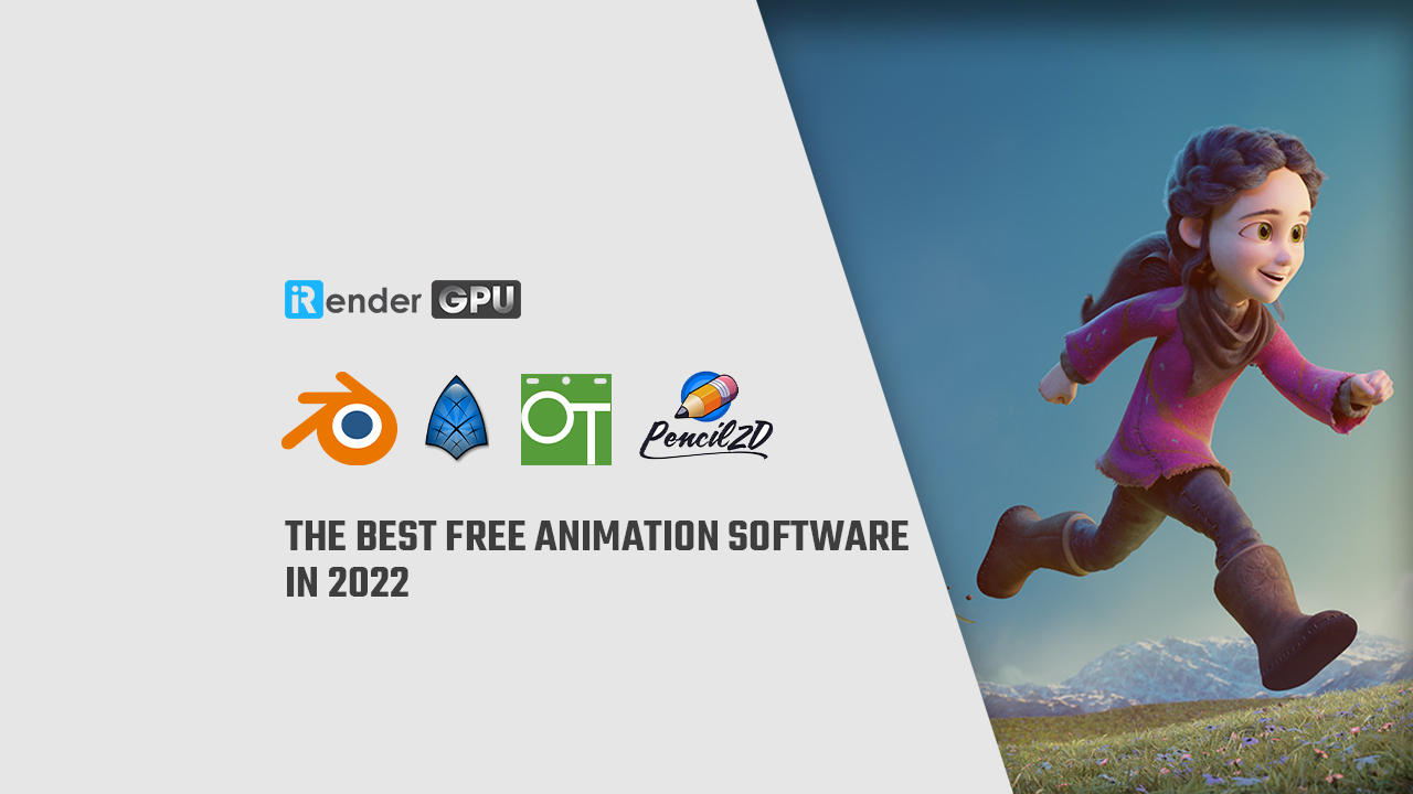 The best free animation software in 2022 iRender Cloud Render farm iRender  Cloud Rendering Service