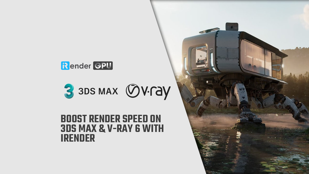 Boost render speed on V-Ray 6 & 3ds Max | V-Ray Cloud Rendering