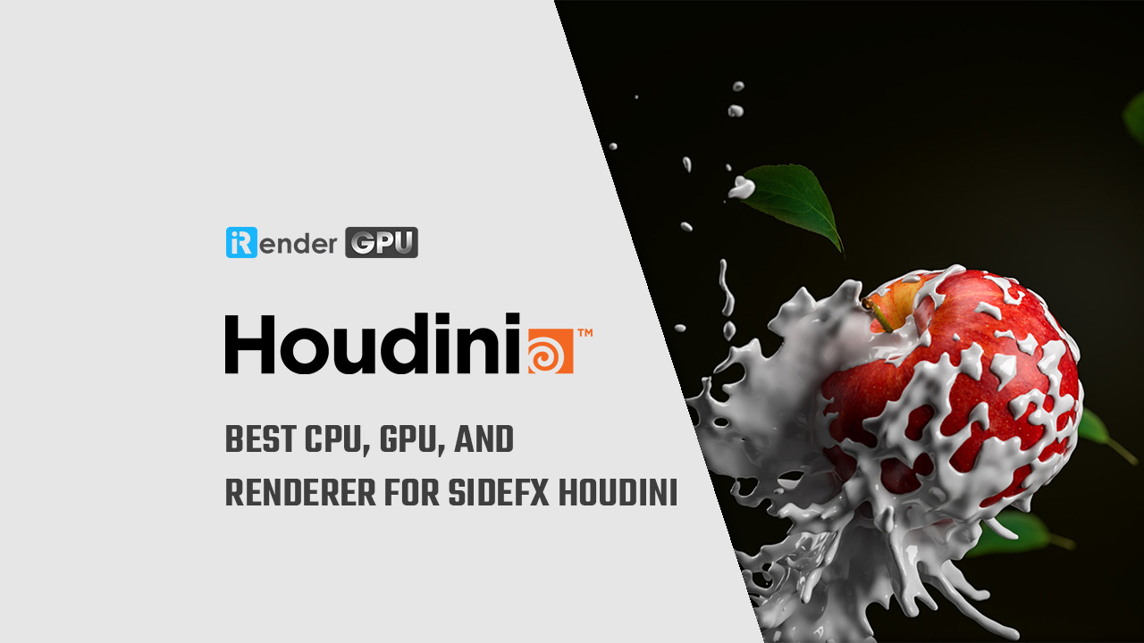 Lav aftensmad Alt det bedste bad Best CPU, GPU, and Renderer for SideFX Houdini | iRender