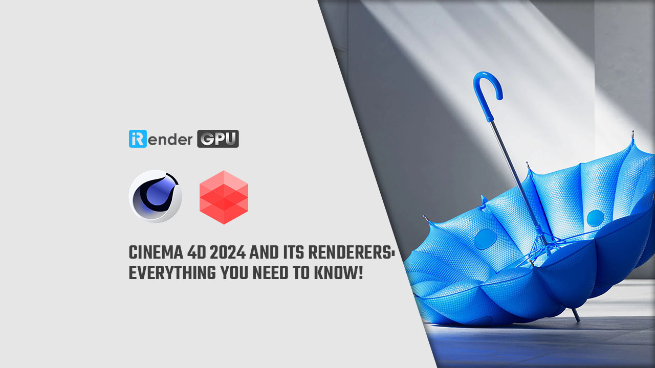 Cinema 4d 2024 And Its Renderers Everything You Need To Know With Irender 