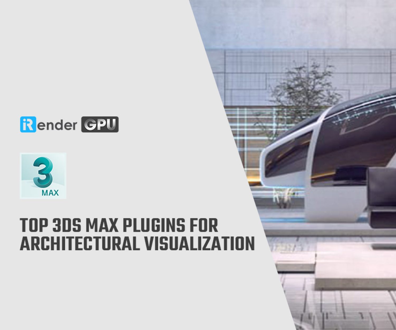 Top 3ds Max plugins for Architectural Visualization