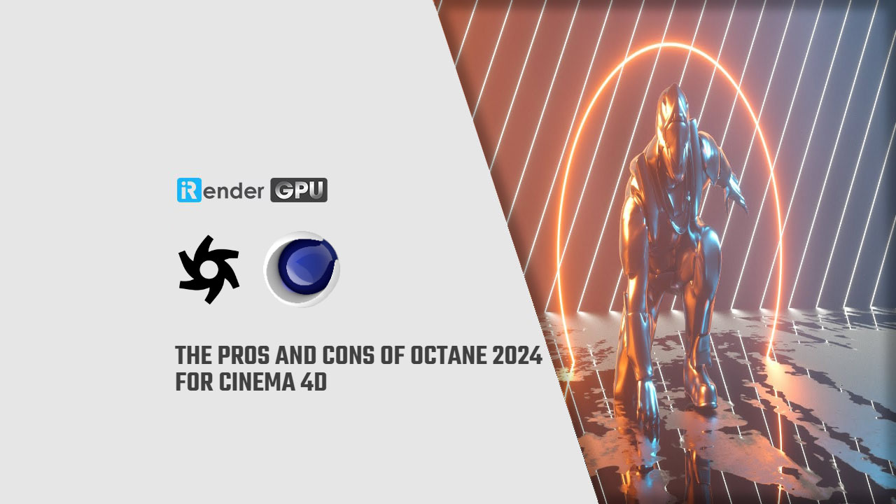 The Pros And Cons Of OctaneRender 2024 For Cinema 4D IRender the-pros-and-cons-of-octanerender-2024-for-cinema-4d-irender