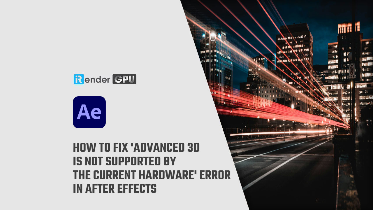 How to fix 'Advanced 3D is not supported by the current hardware