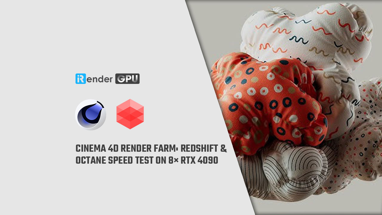 Cinema 4D Render Farm: Redshift & Octane Speed Test on 8× RTX 4090 ...
