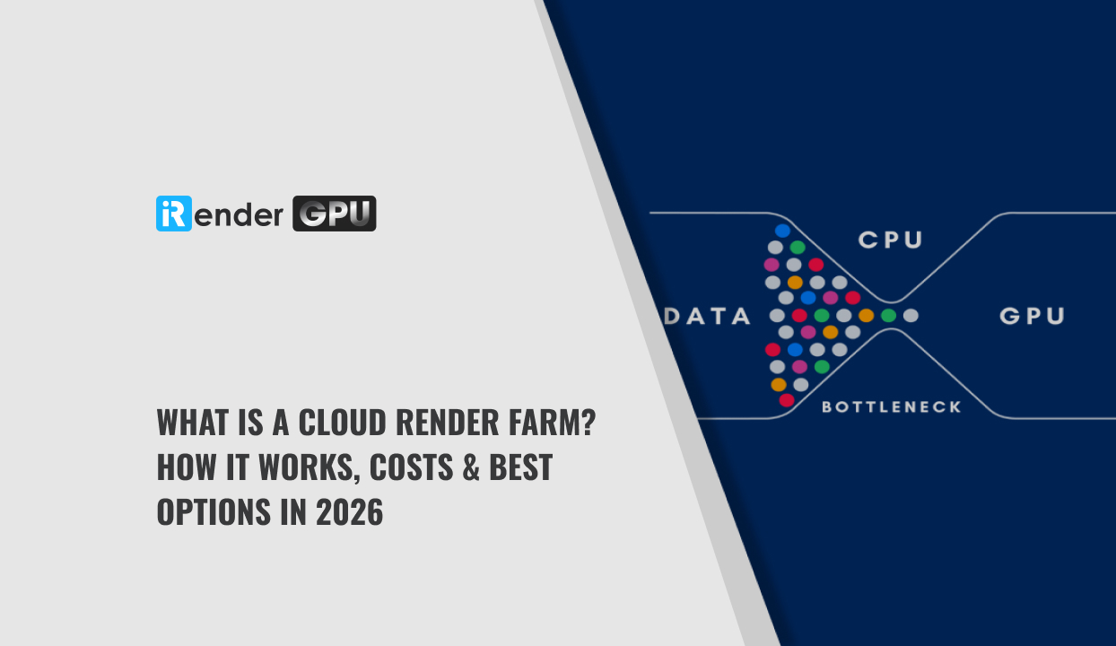 What Is a Cloud Render Farm? How It Works, Costs & Best Options in 2026 ...