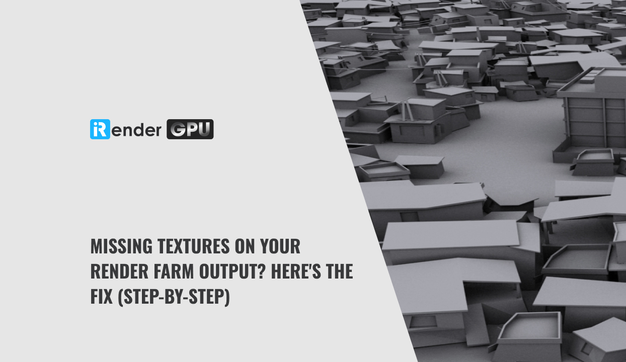 Missing Textures on Your Render Farm Output? Here's the Fix (Step-by ...