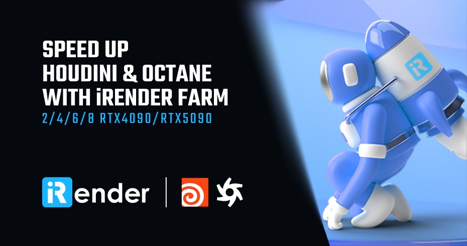 Speed up Houdini & Octane with iRender Farm